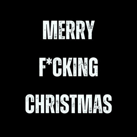 Merry Fcking Christmas