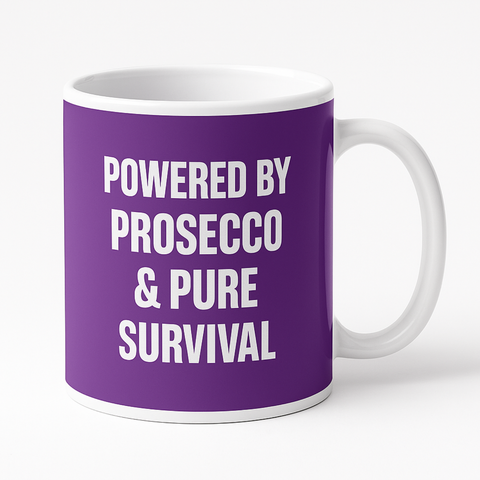 Powered by Prosecco and Pure Survival mug