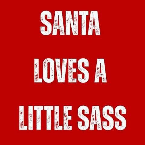 Santa Loves a Little Sass