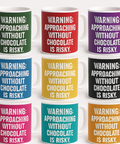 Warning Approaching Without Chocolate Is Risky